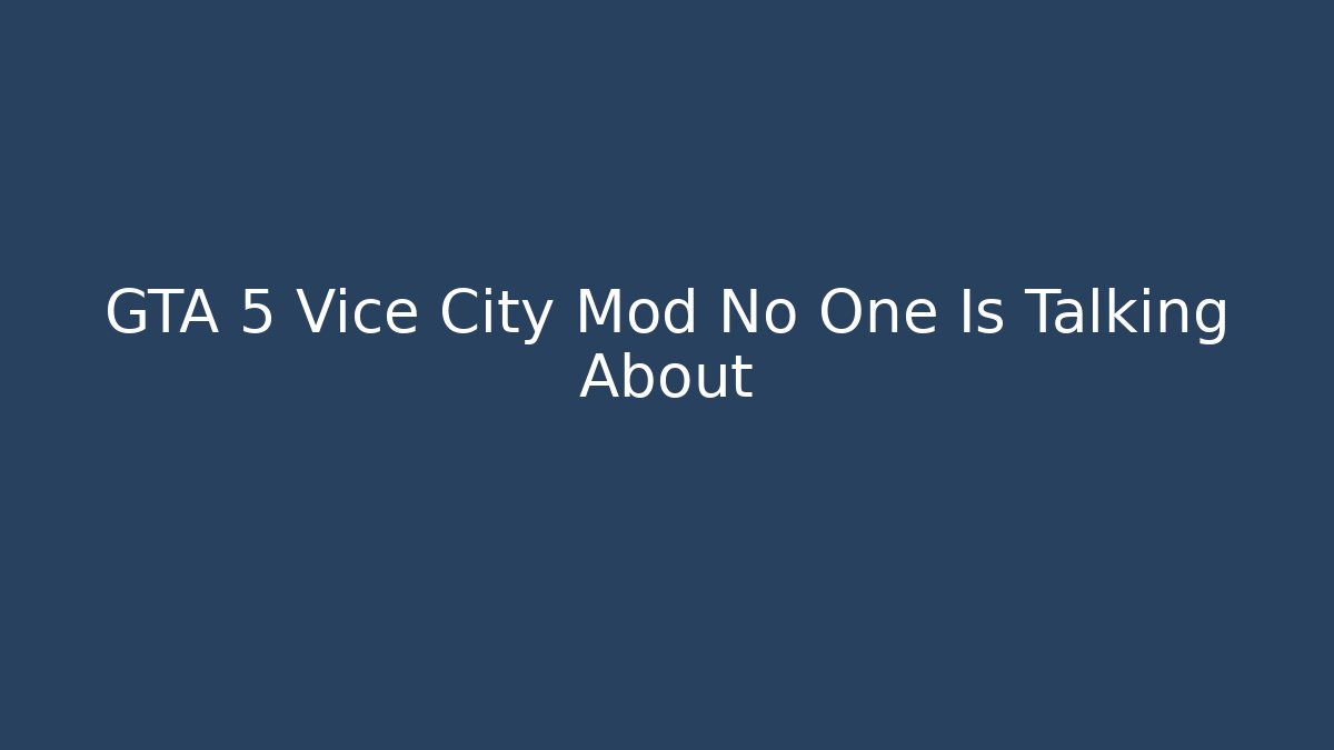 GTA 5 Vice City Mod No One Is Talking About
