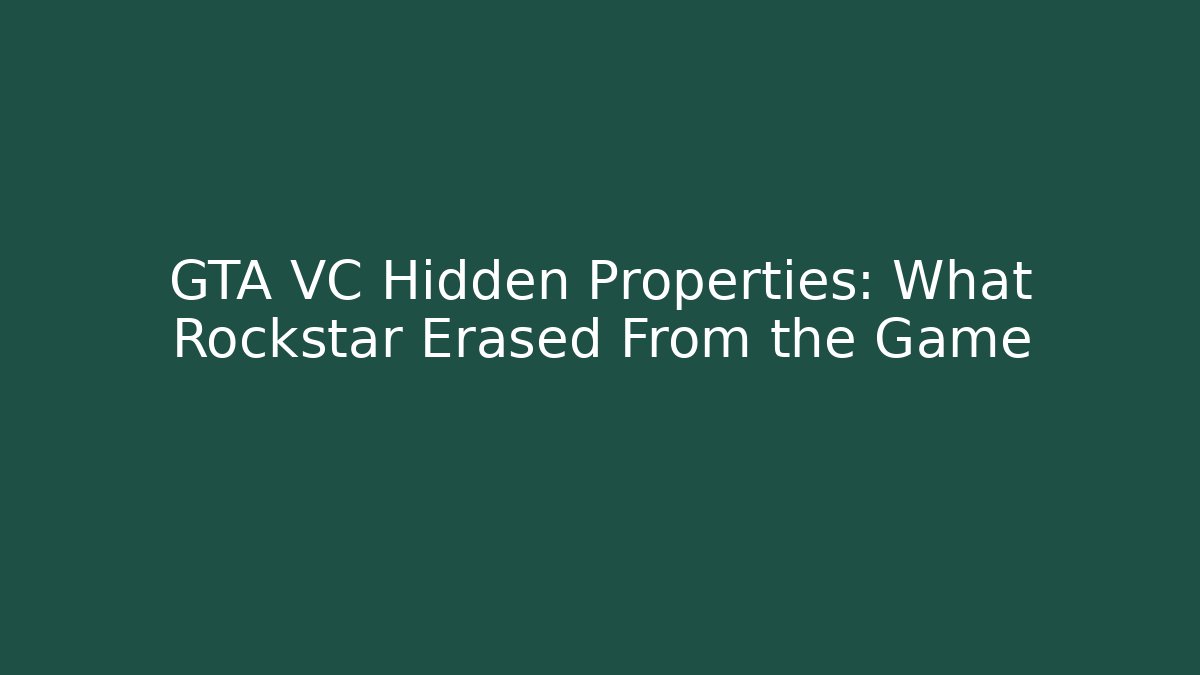 GTA VC Hidden Properties: What Rockstar Erased From the Game