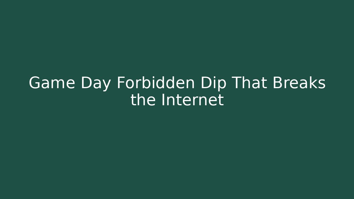 Game Day Forbidden Dip That Breaks the Internet - Vintage E-Juice