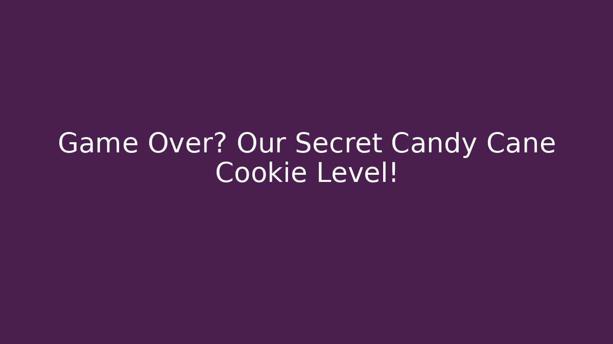 Game Over? Our Secret Candy Cane Cookie Level! - Vintage E-Juice