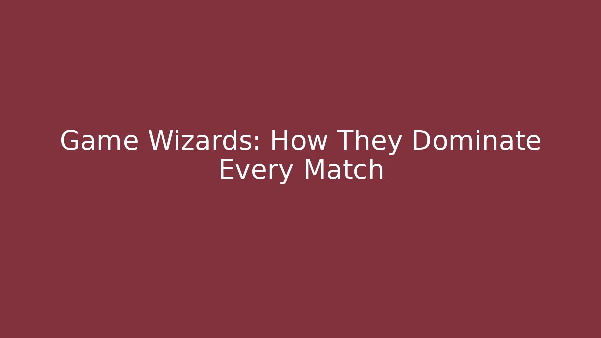 Game Wizards: How They Dominate Every Match - Vintage E-Juice