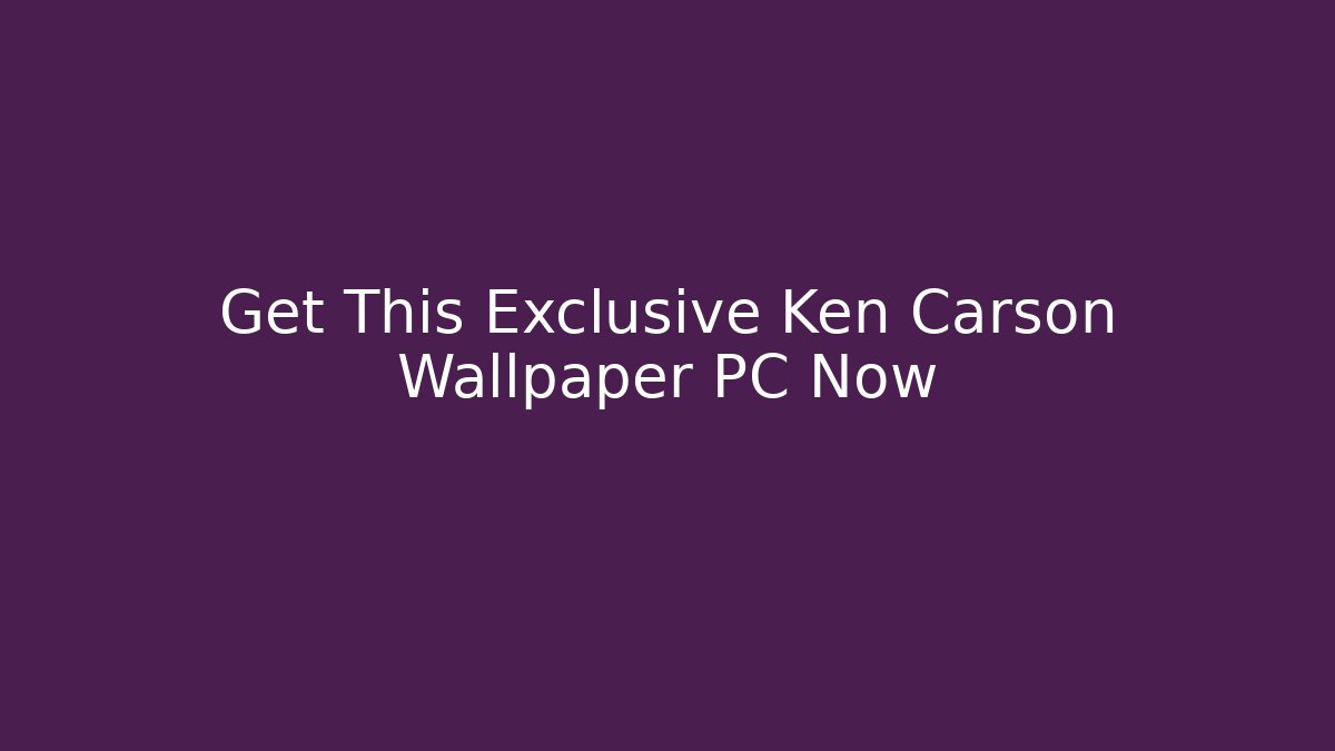 Get This Exclusive Ken Carson Wallpaper PC Now