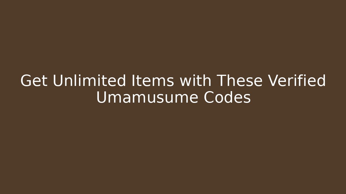 Get Unlimited Items with These Verified Umamusume Codes