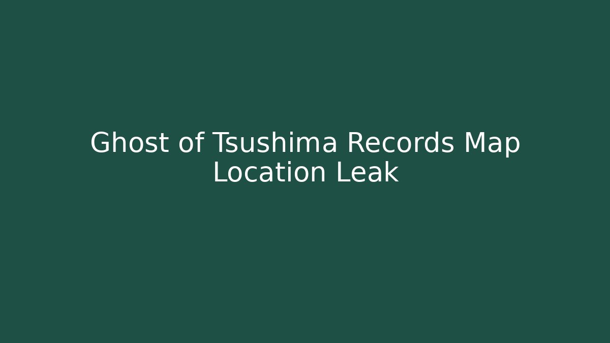 Ghost of Tsushima Records Map Location Leak