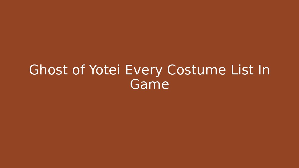 Ghost of Yotei Every Costume List In Game
