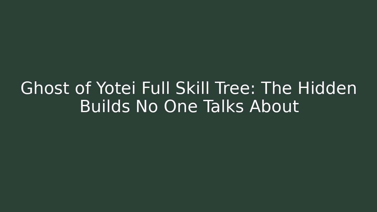 Ghost of Yotei Full Skill Tree: The Hidden Builds No One Talks About