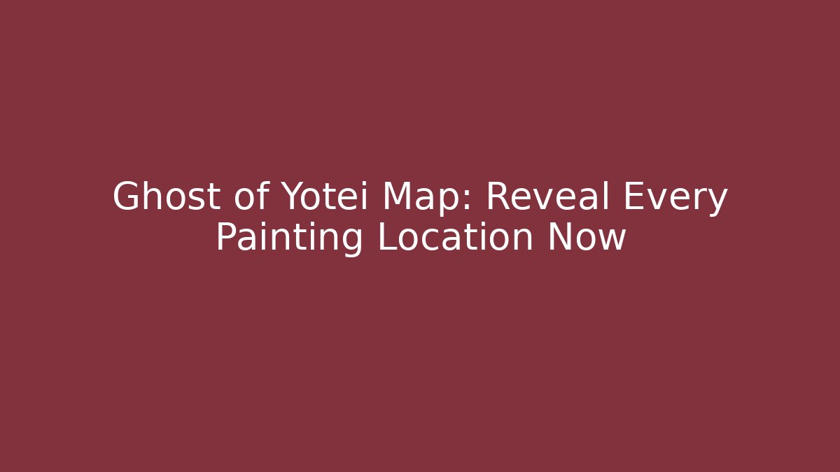 Ghost of Yotei Map: Reveal Every Painting Location Now