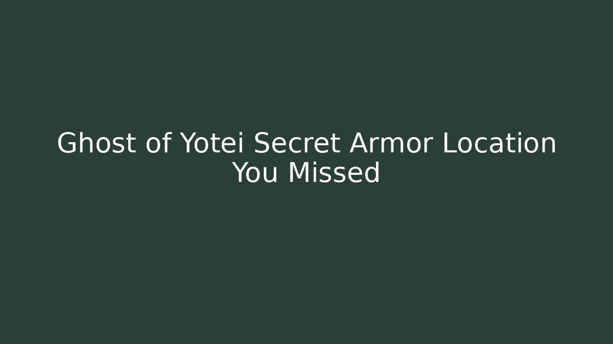 Ghost of Yotei Secret Armor Location You Missed