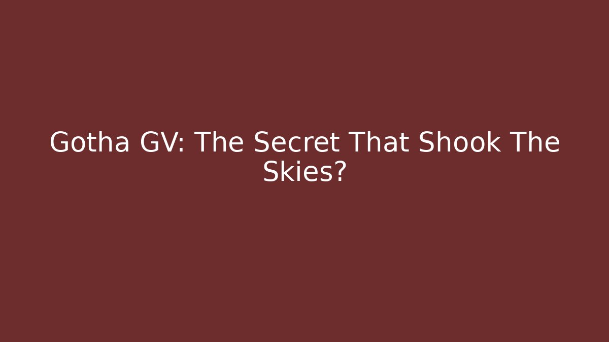 Gotha GV: The Secret That Shook The Skies?
