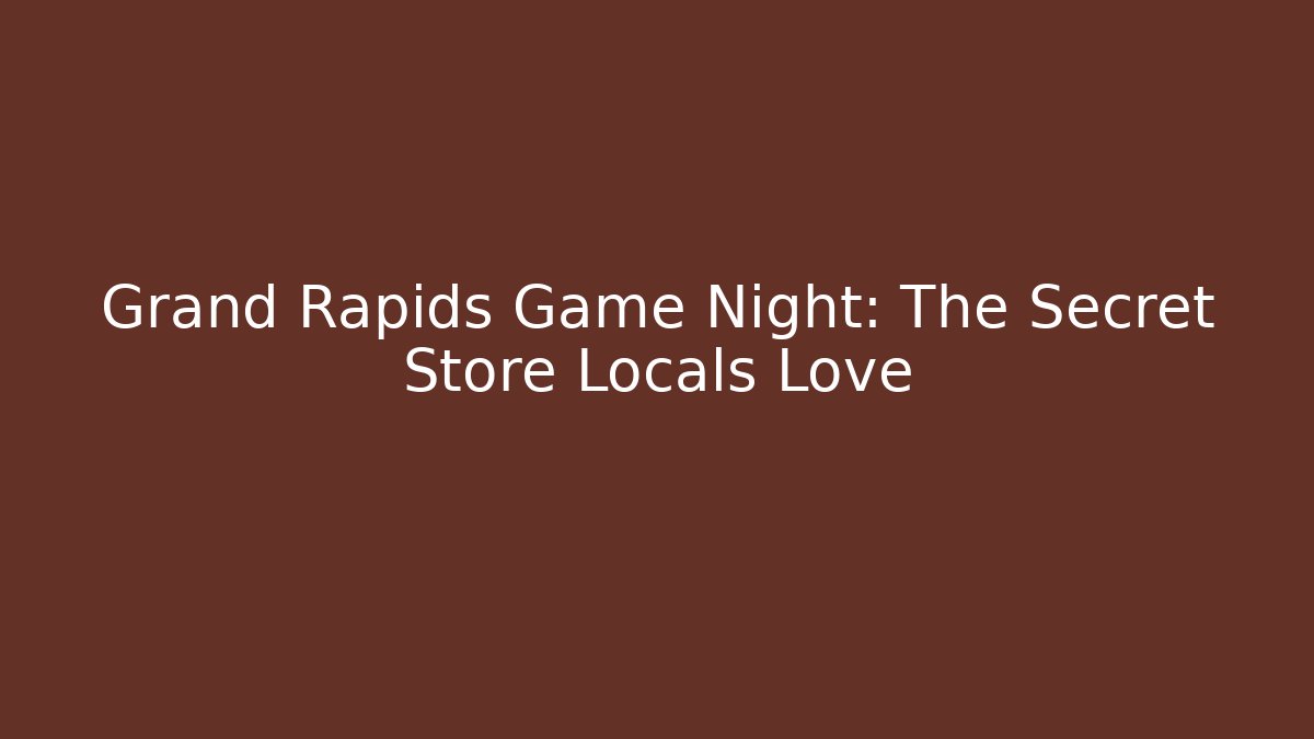 Grand Rapids Game Night: The Secret Store Locals Love - Vintage E-Juice