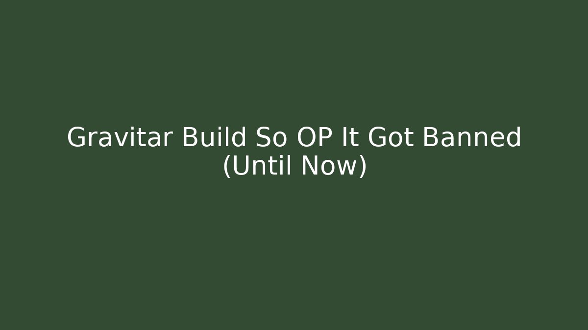 Gravitar Build So OP It Got Banned (Until Now)