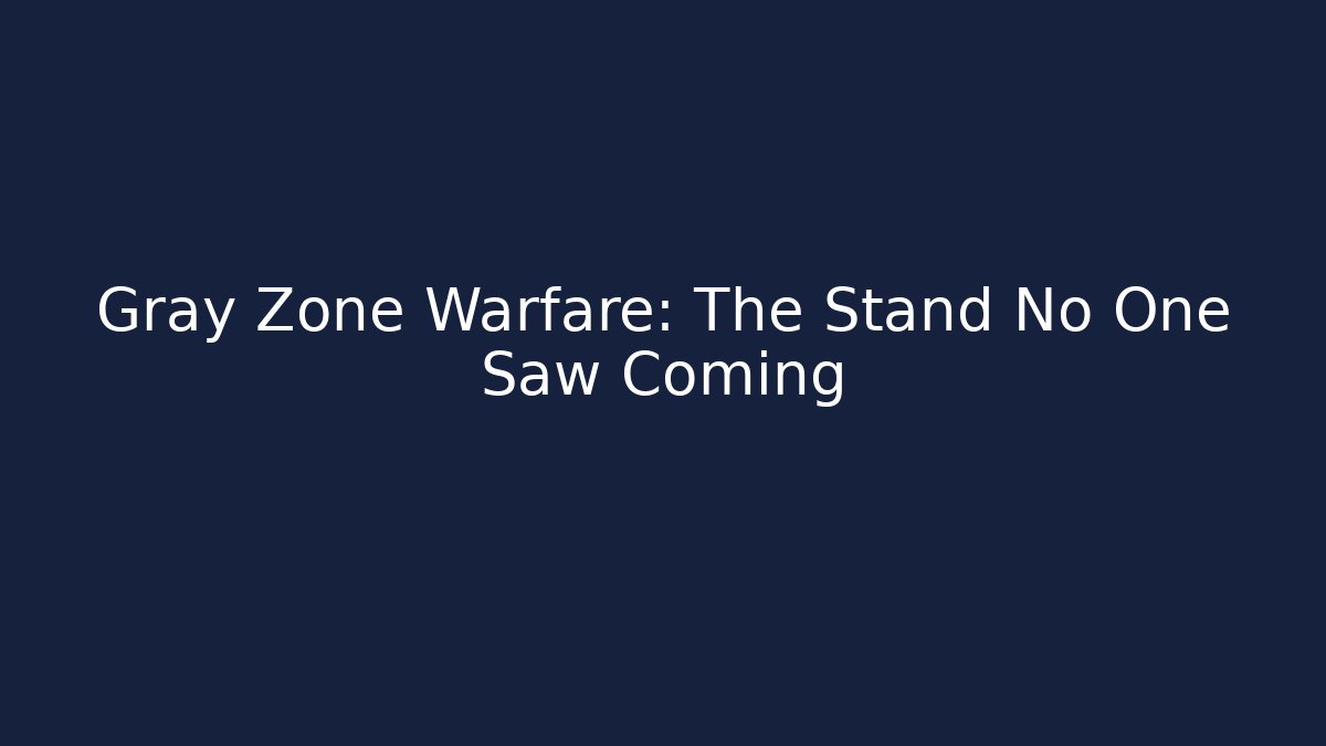 Gray Zone Warfare: The Stand No One Saw Coming - Vintage E-Juice