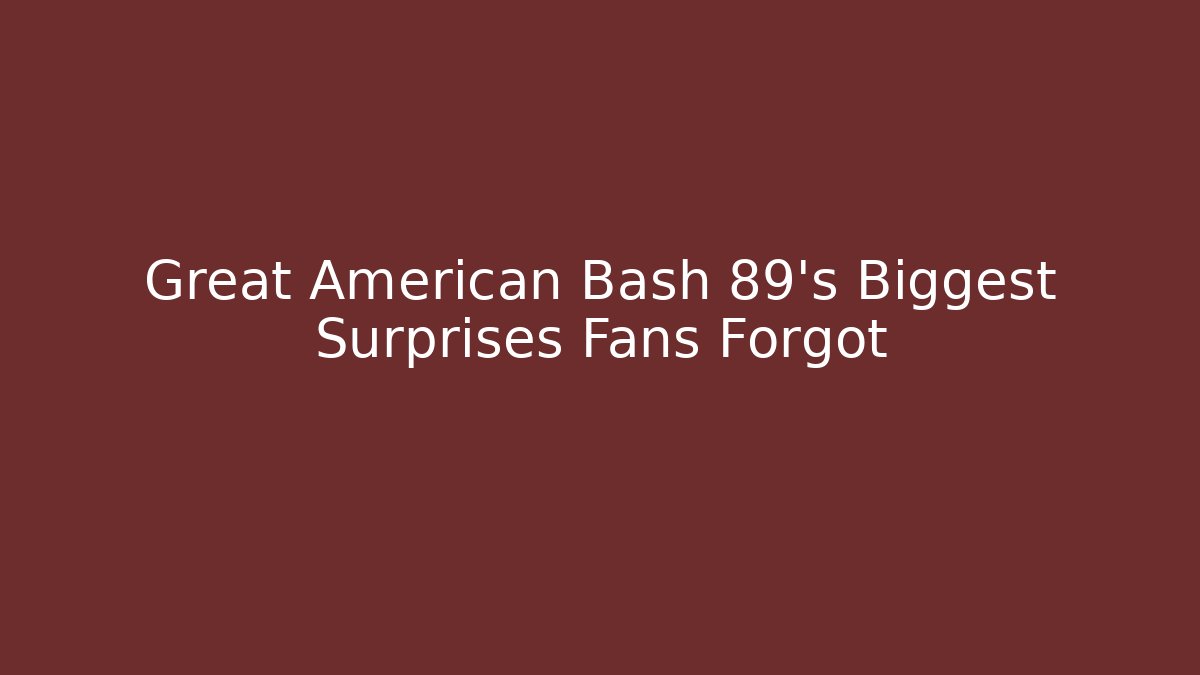 Great American Bash 89's Biggest Surprises Fans Forgot