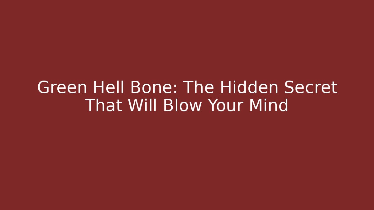 Green Hell Bone: The Hidden Secret That Will Blow Your Mind - Vintage E-Juice