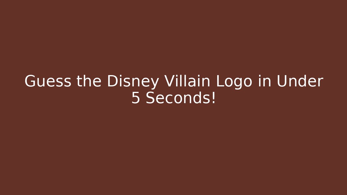 Guess the Disney Villain Logo in Under 5 Seconds!