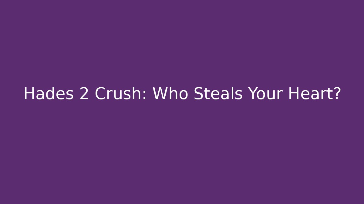 Hades 2 Crush: Who Steals Your Heart? - Vintage E-Juice