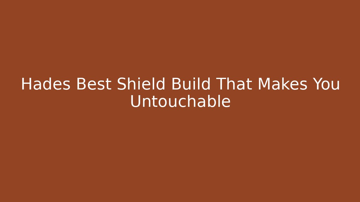 Hades Best Shield Build That Makes You Untouchable - Vintage E-Juice