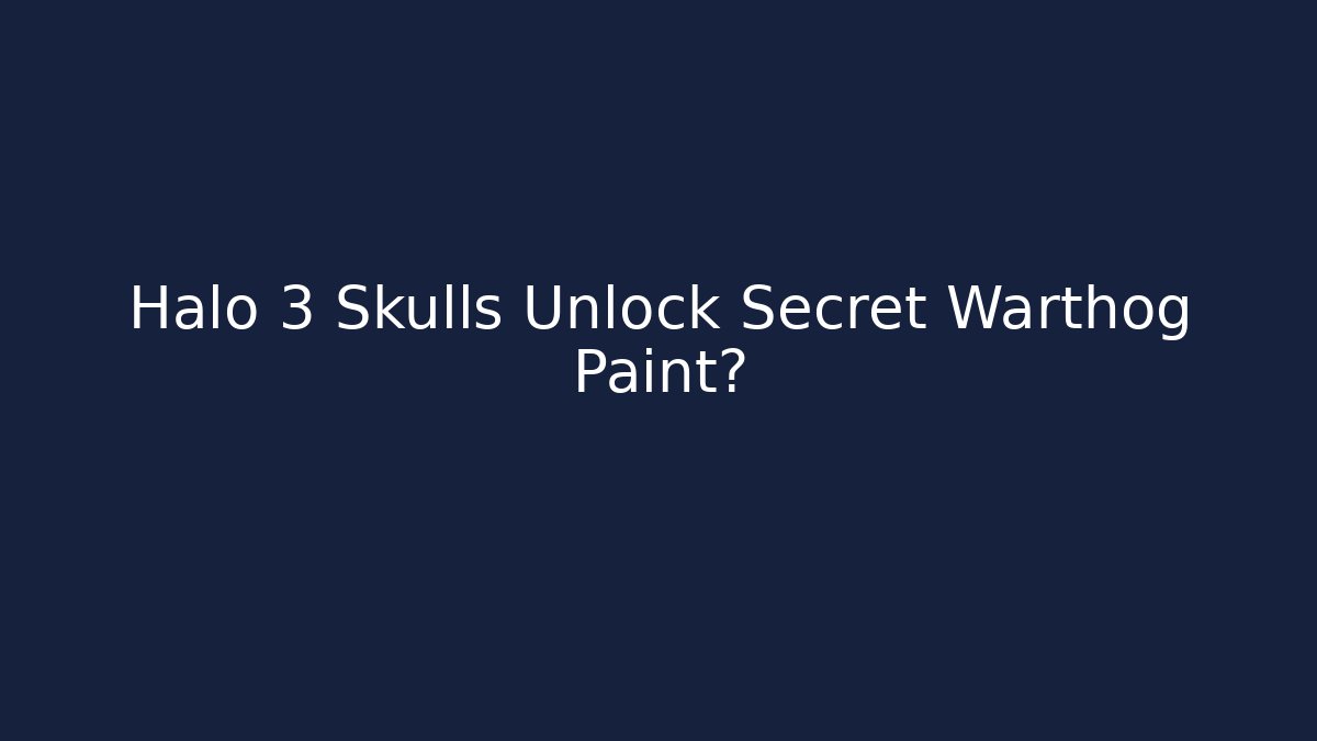 Halo 3 Skulls Unlock Secret Warthog Paint?
