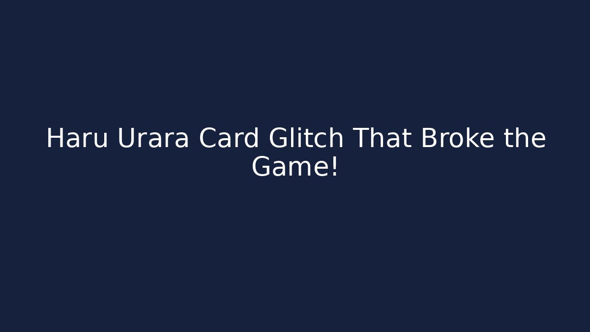 Haru Urara Card Glitch That Broke the Game!