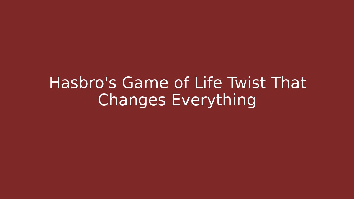 Hasbro's Game of Life Twist That Changes Everything - Vintage E-Juice