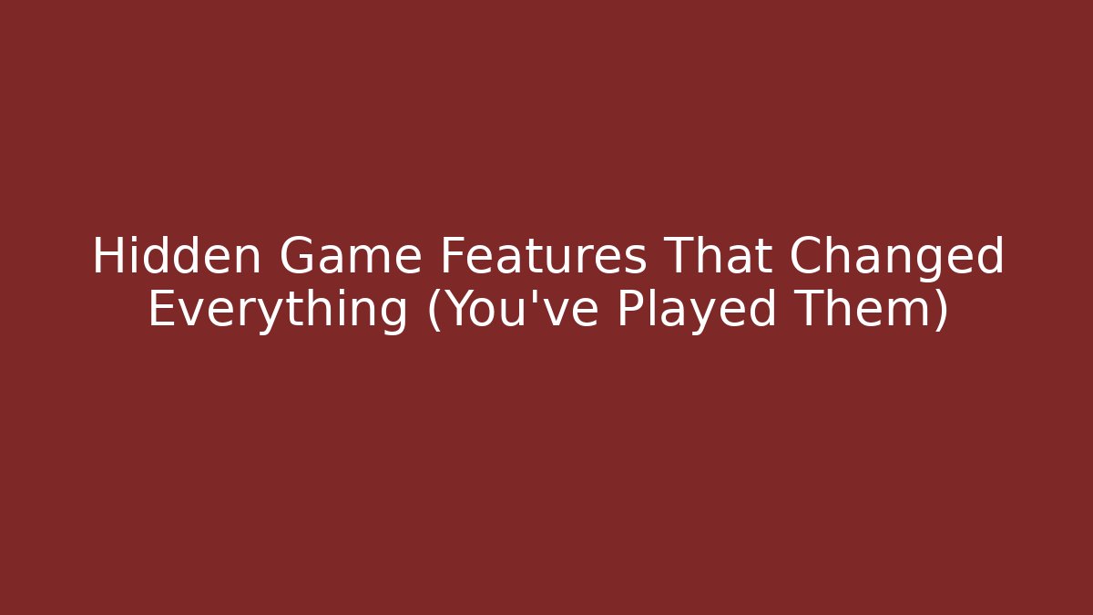 Hidden Game Features That Changed Everything (You've Played Them) - Vintage E-Juice