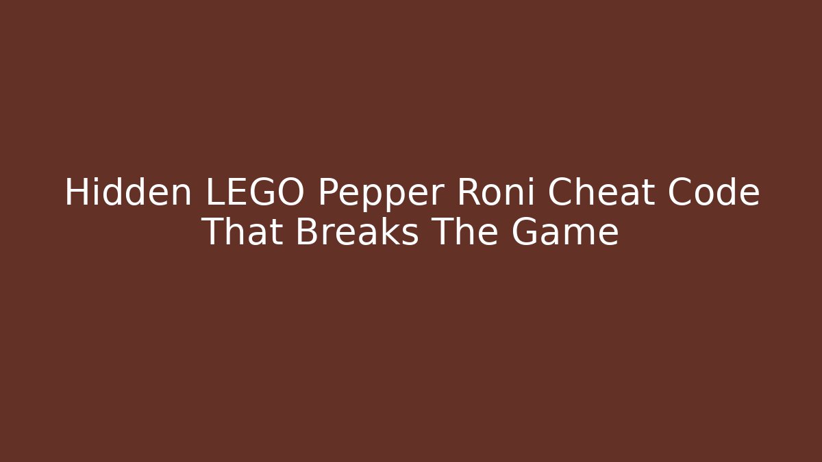Hidden LEGO Pepper Roni Cheat Code That Breaks The Game