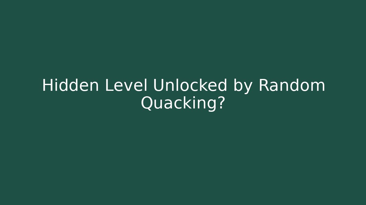 Hidden Level Unlocked by Random Quacking? - Vintage E-Juice