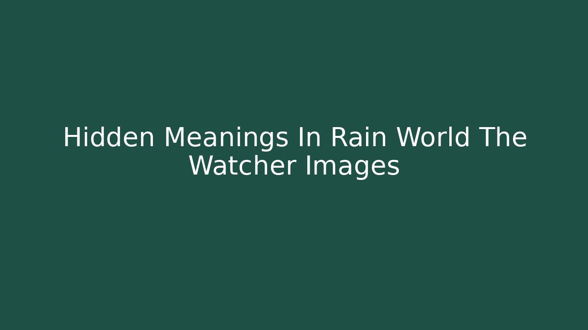 Hidden Meanings In Rain World The Watcher Images