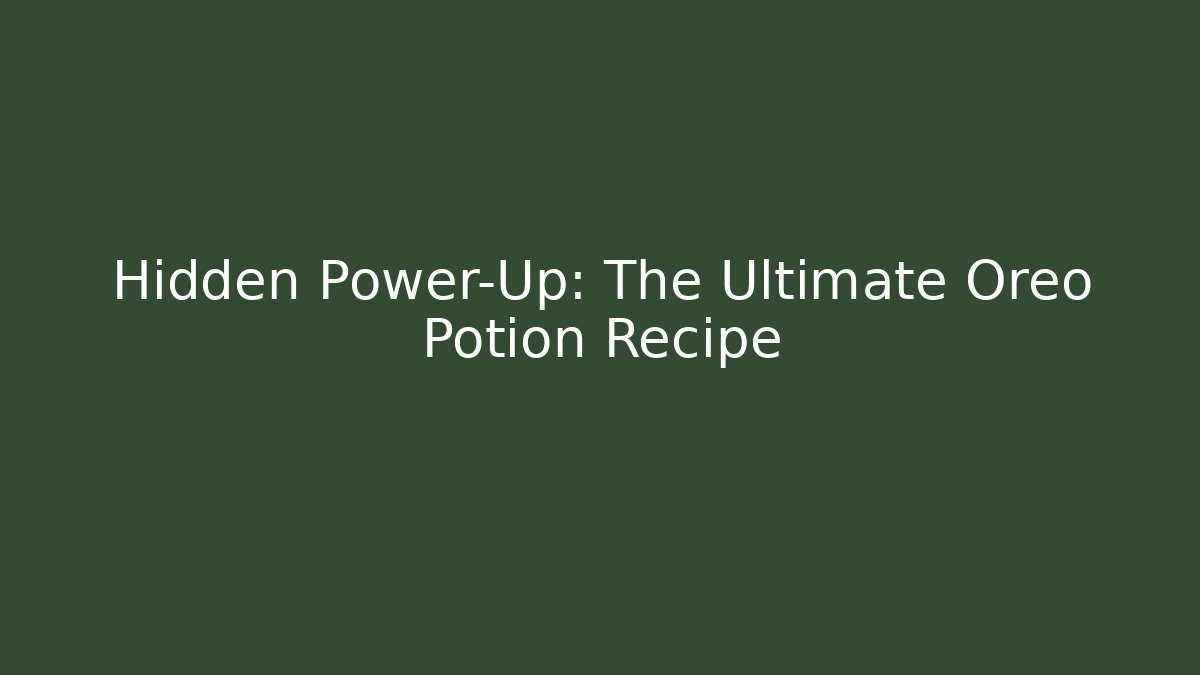 Hidden Power-Up: The Ultimate Oreo Potion Recipe - Vintage E-Juice