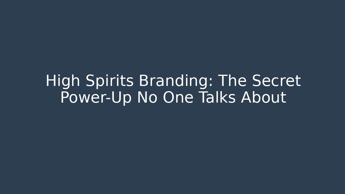 High Spirits Branding: The Secret Power-Up No One Talks About - Vintage E-Juice