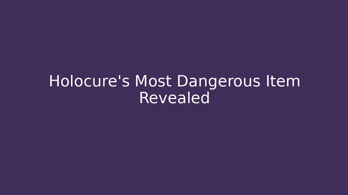 Holocure's Most Dangerous Item Revealed - Vintage E-Juice