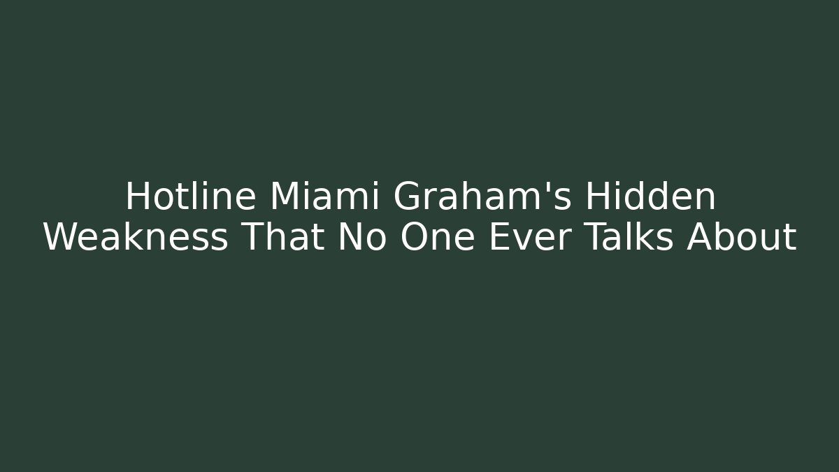 Hotline Miami Graham's Hidden Weakness That No One Ever Talks About