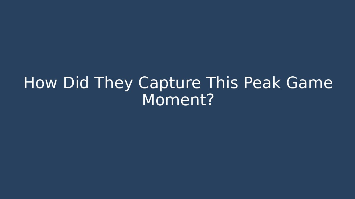 How Did They Capture This Peak Game Moment?