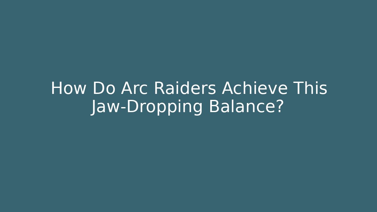 How Do Arc Raiders Achieve This Jaw-Dropping Balance? - Vintage E-Juice