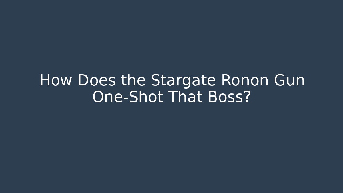 How Does the Stargate Ronon Gun One-Shot That Boss?