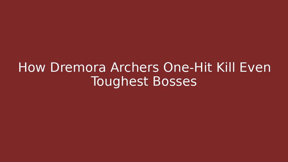 How Dremora Archers One-Hit Kill Even Toughest Bosses