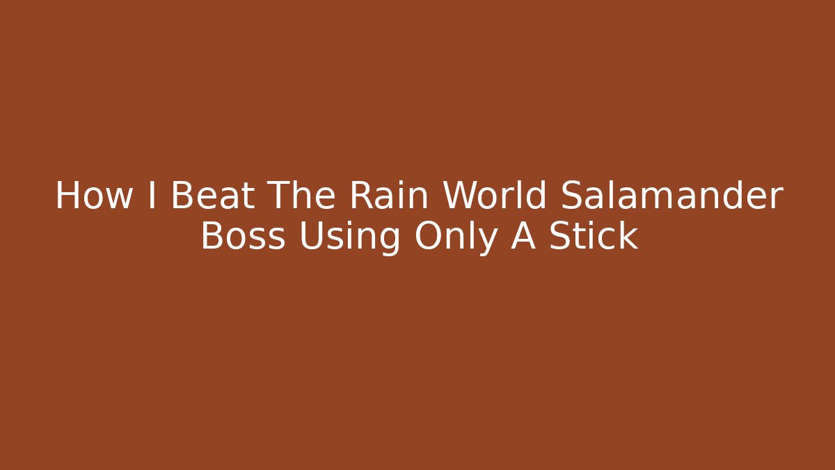 How I Beat The Rain World Salamander Boss Using Only A Stick - Vintage E-Juice
