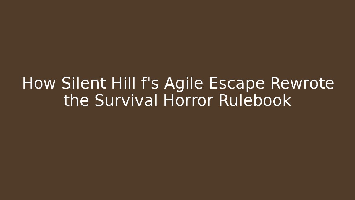 How Silent Hill f's Agile Escape Rewrote the Survival Horror Rulebook