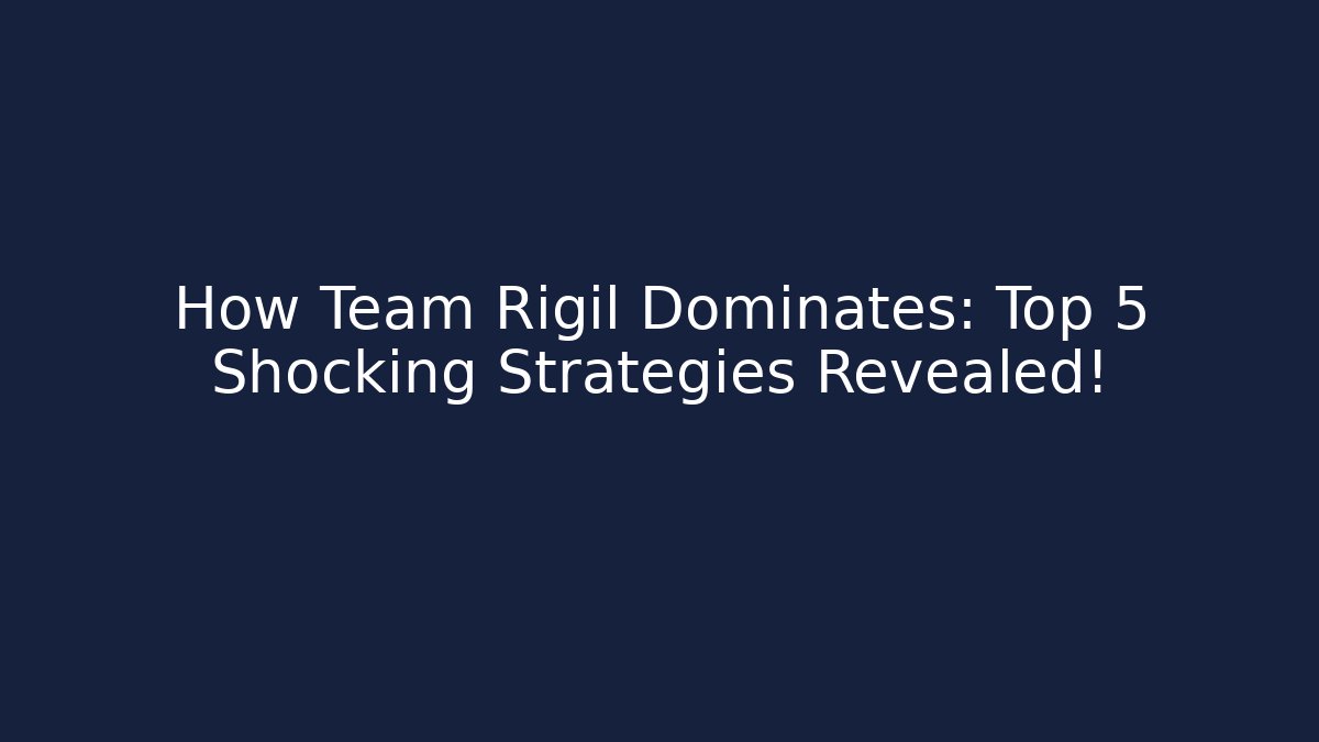 How Team Rigil Dominates: Top 5 Shocking Strategies Revealed! - Vintage E-Juice