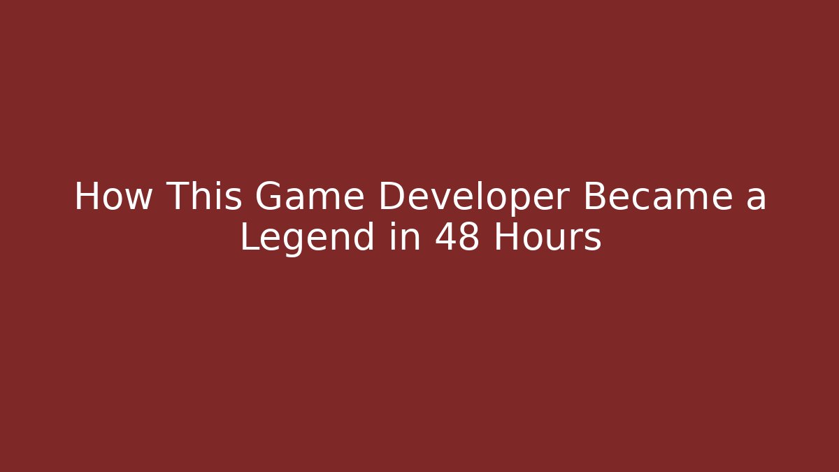 How This Game Developer Became a Legend in 48 Hours - Vintage E-Juice