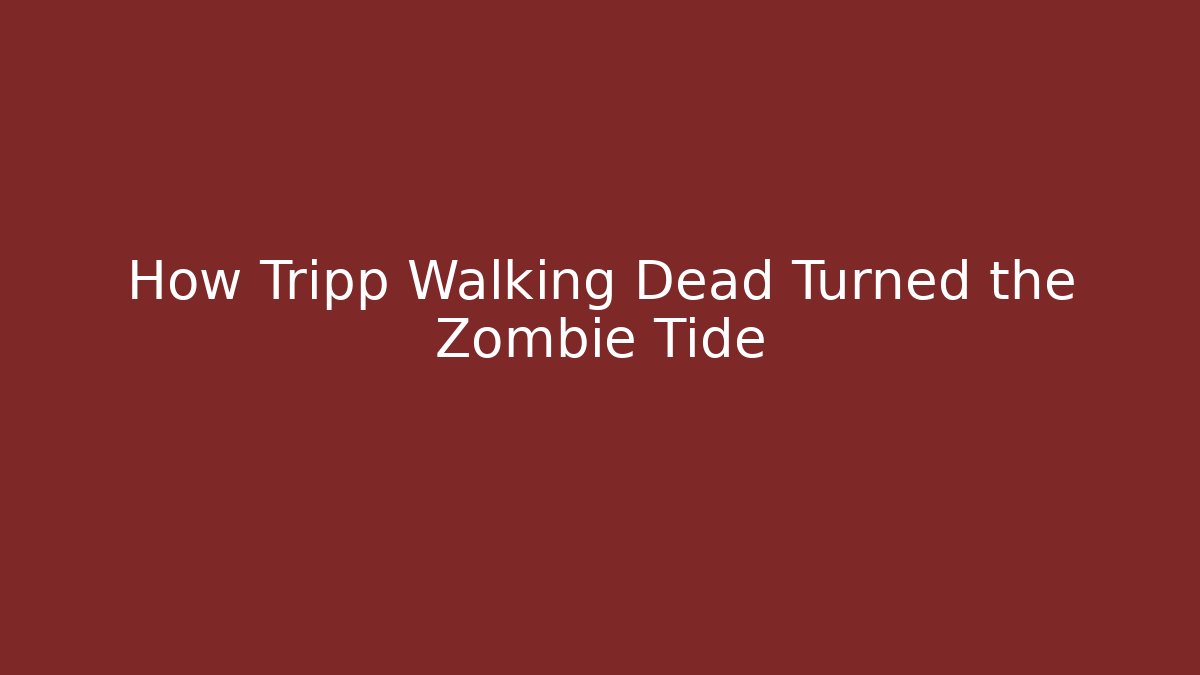 How Tripp Walking Dead Turned the Zombie Tide - Vintage E-Juice