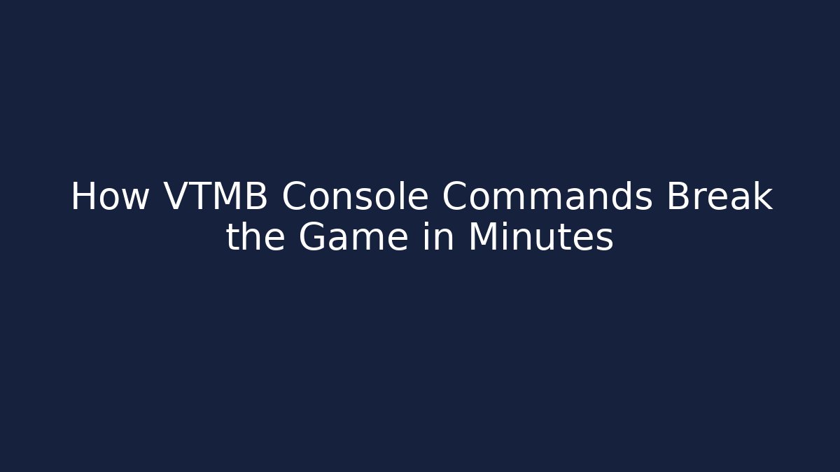 How VTMB Console Commands Break the Game in Minutes