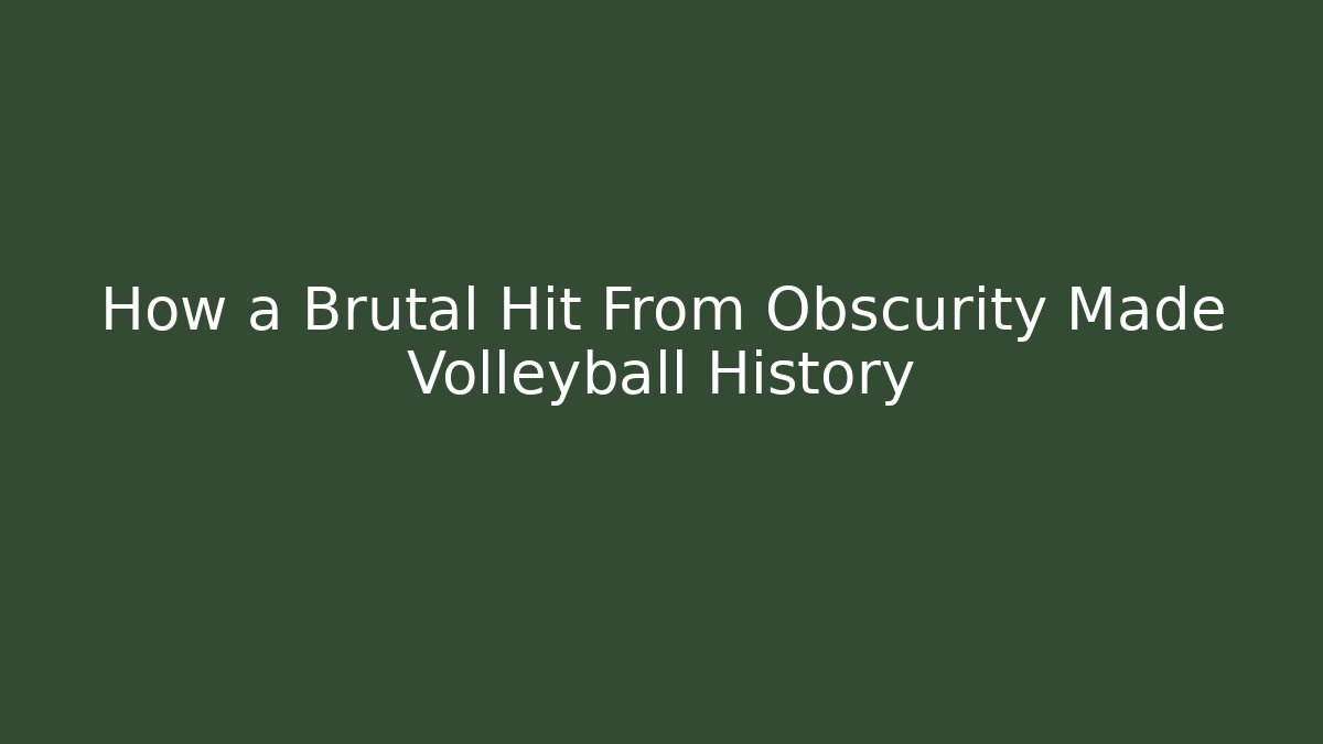 How a Brutal Hit From Obscurity Made Volleyball History - Vintage E-Juice