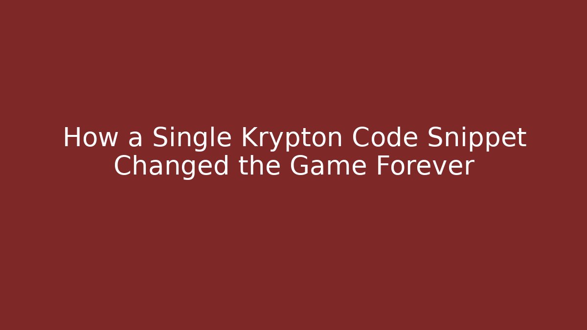 How a Single Krypton Code Snippet Changed the Game Forever - Vintage E-Juice