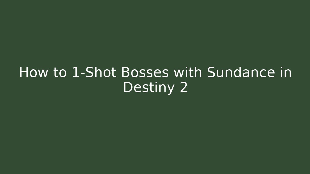 How to 1-Shot Bosses with Sundance in Destiny 2