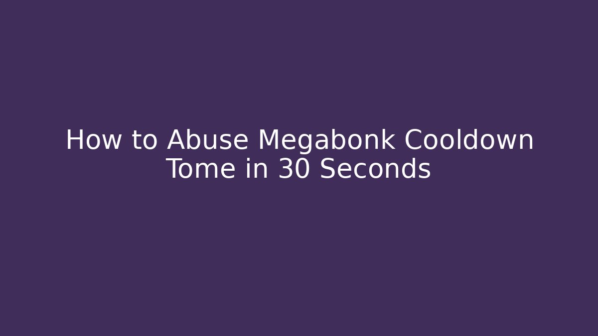 How to Abuse Megabonk Cooldown Tome in 30 Seconds