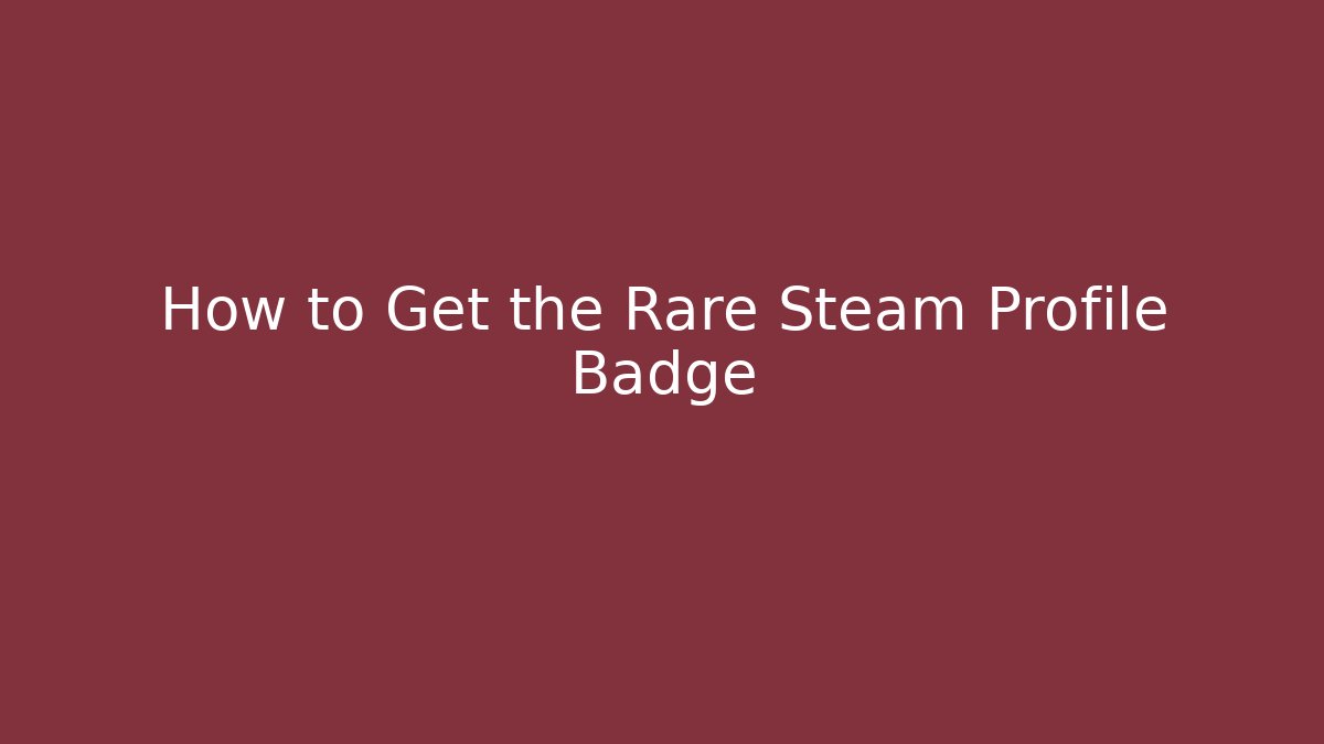 How to Get the Rare Steam Profile Badge - Vintage E-Juice