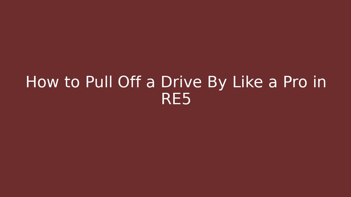 How to Pull Off a Drive By Like a Pro in RE5