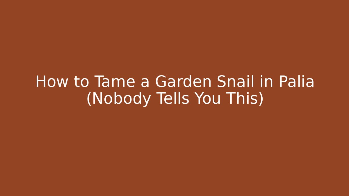 How to Tame a Garden Snail in Palia (Nobody Tells You This)