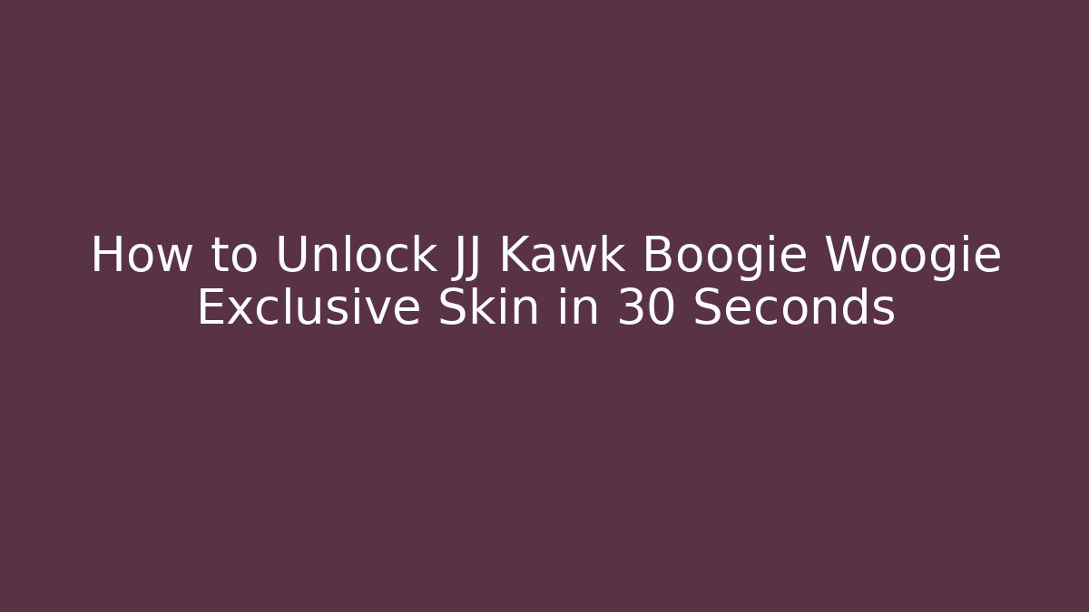 How to Unlock JJ Kawk Boogie Woogie Exclusive Skin in 30 Seconds